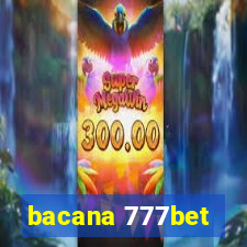 bacana 777bet